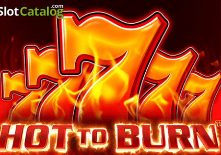 Hot to Burn